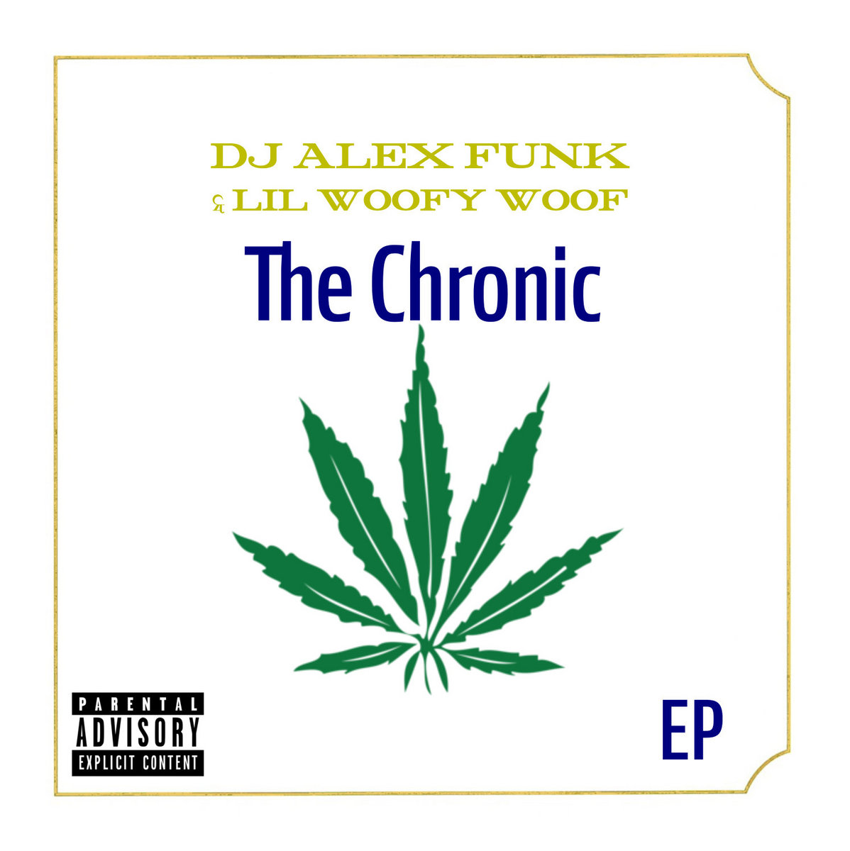 DJ Alex Funk & Lil Woofy Woof — «The Chronic»