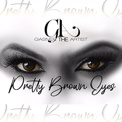 Gasner The Artis — «Pretty Brown Eyes»