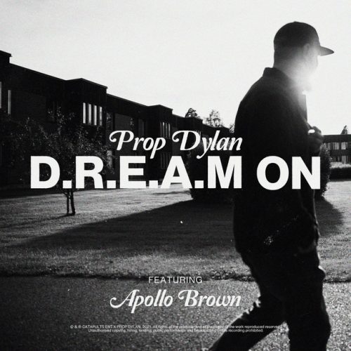 Prop Dylan x Apollo Brown — D.R.E.A.M ON