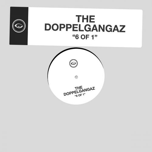 The Doppelgangaz – “6 of 1”