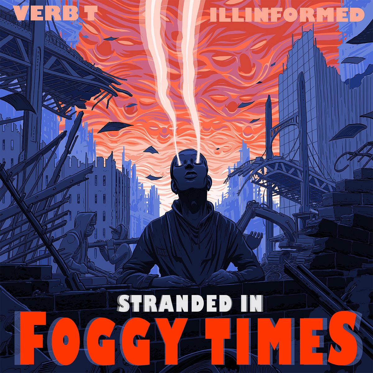 Verb T & Illinformed — «Stranded In Foggy Times»