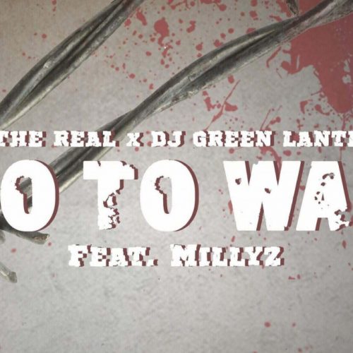 OT The Real & DJ Green Lantern — «Go To War» (feat. Millyz)