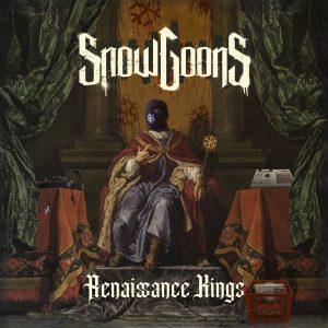 Snowgoons — «Renaissance Kings»