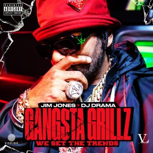Jim Jones & DJ Drama — «Gangsta Grillz: We Set The Trends»