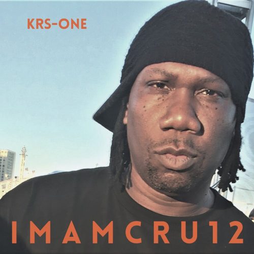 KRS-One — «I M A M C R U 1 2»