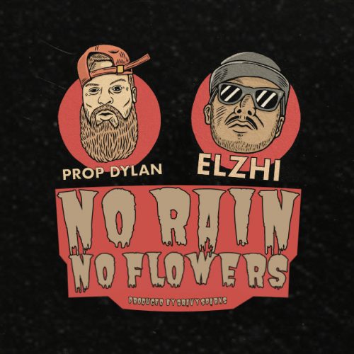 Prop Dylan — «No Rain No Flowers» (feat. Elzhi)