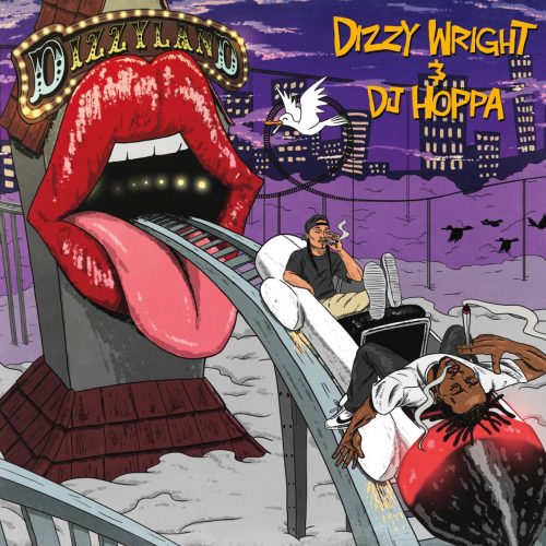 Dizzy Wright & DJ Hoppa — «Dizzyland»