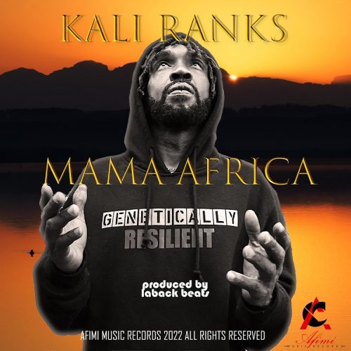 Kali Ranks — «Mama Africa»