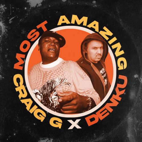 Craig G & Taiyamo Denku — «Most Amazing»