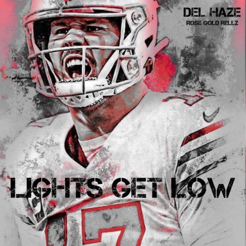Del Haze — «Lights Get Low» (feat. Rose Gold Rellz)