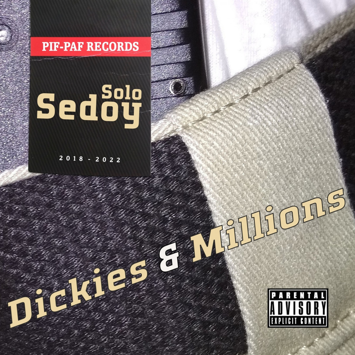 Sedoy Solo — Dickies & Millions
