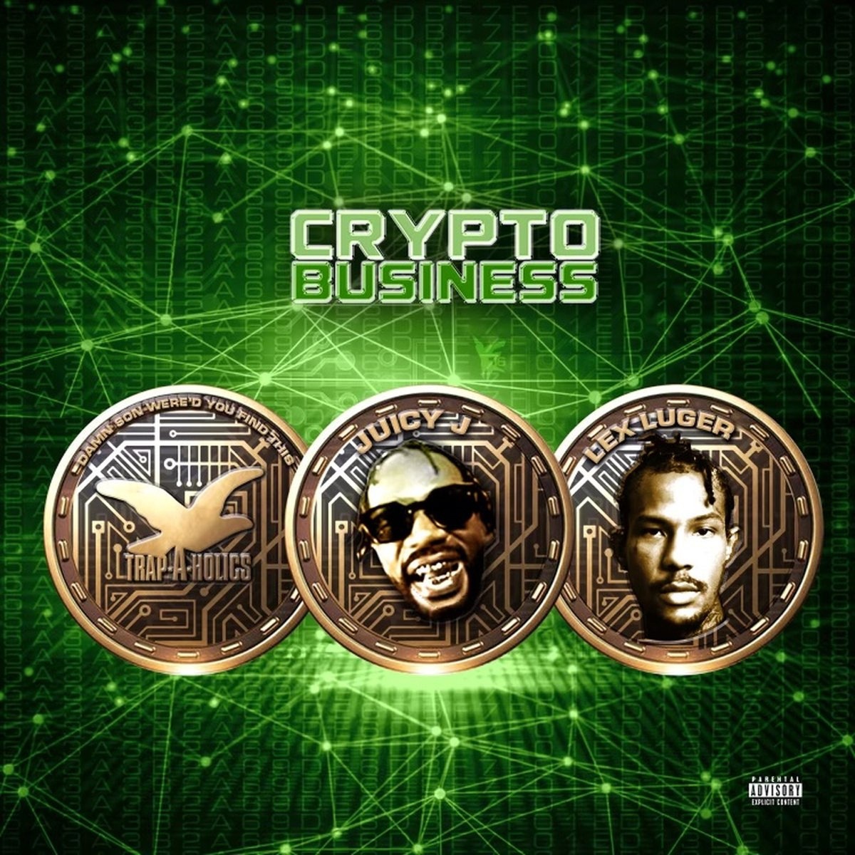 Juicy J, Lex Luger & Trap-A-Holics — «Crypto Business»