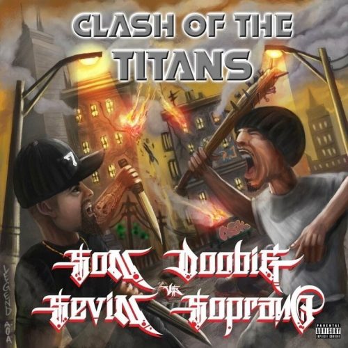 Son Doobie & Sevin Soprano – «Clash Of The Titans»