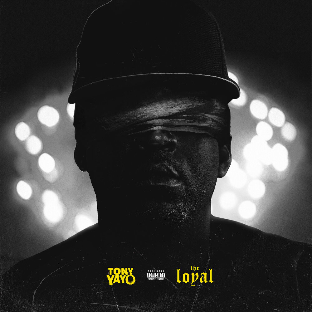 Tony Yayo – «The Loyal»