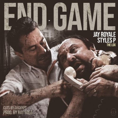 Jay Royale — «End Game» (feat. Styles P)