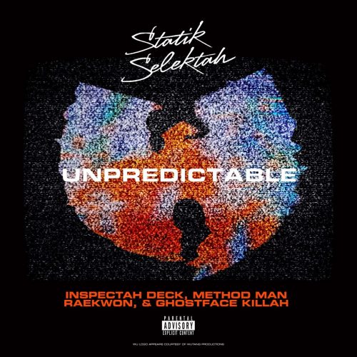 Statik Selektah — «Unpredictable» (feat. Ghostface Killah, Raekwon, Inspectah Deck & Method Man)