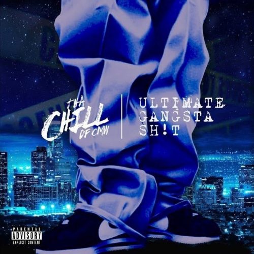 Tha Chill — «Ultimate Gangsta Shit»