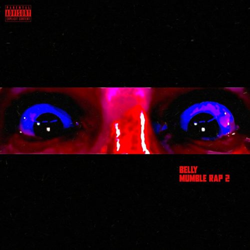 Belly — «Mumble Rap 2»