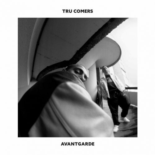 Tru Comers – «Avantgarde»