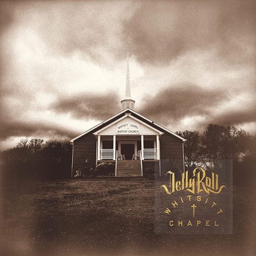 Jelly Roll — «Whitsitt Chapel»