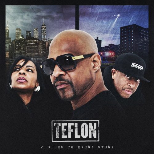 Teflon — «2 Sides To Every Story»