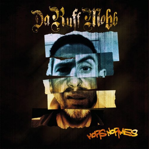 Da Ruff Mobb — «Hors Normes»