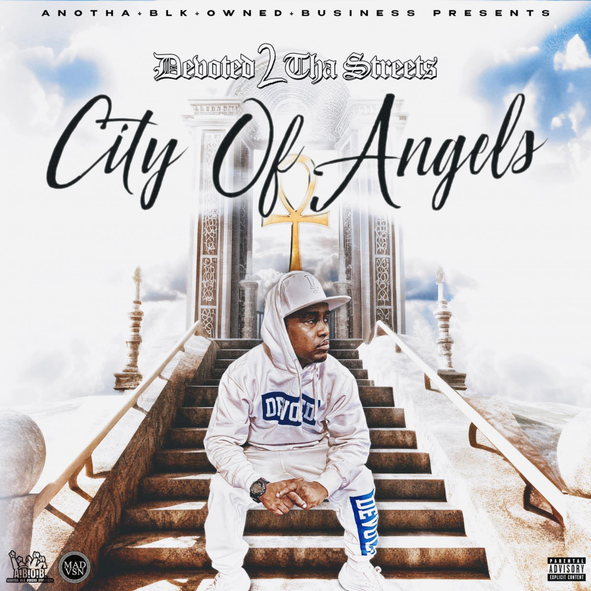 Devoted 2 Tha Streets — «City Of Angels»