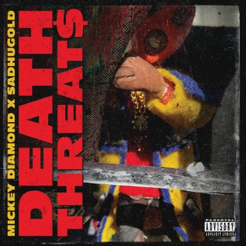 Mickey Diamond & Sadhugold – «Death Threats»