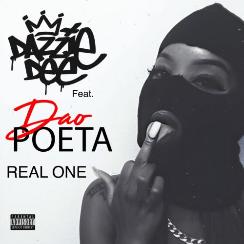 Dazzie Dee — «Real One» (feat. Dao Poeta)