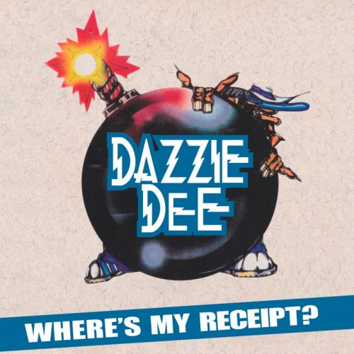 Dazzie Dee – «Where’s My Receipt?»