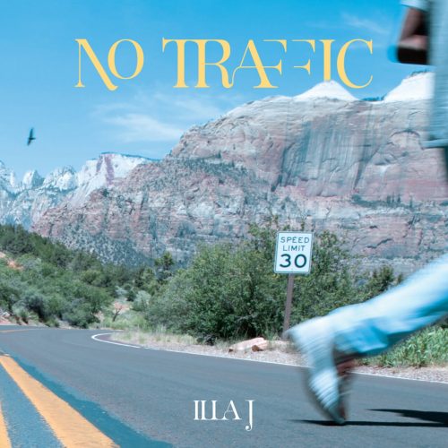 Illa J – «No Traffic»
