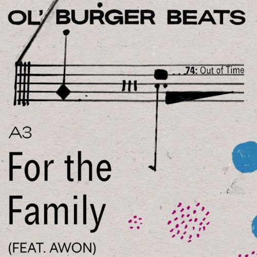 Ol’ Burger Beats – «For the Family» (feat. Awon)