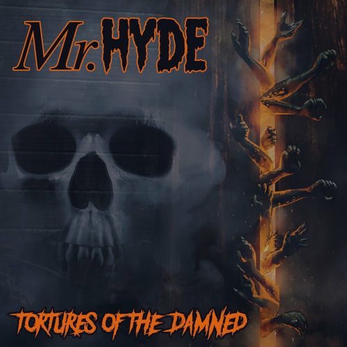 Mr. Hyde — «Tortures of the Damned»