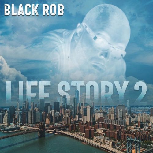 Black Rob — «Life Story 2»