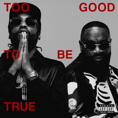 Rick Ross & Meek Mill — «Too Good To Be True»