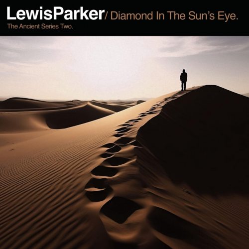 Lewis Parker – «Diamond In The Sun’s Eye»