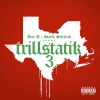 Bun B & Statik Selektah – «Trillstatik 3»