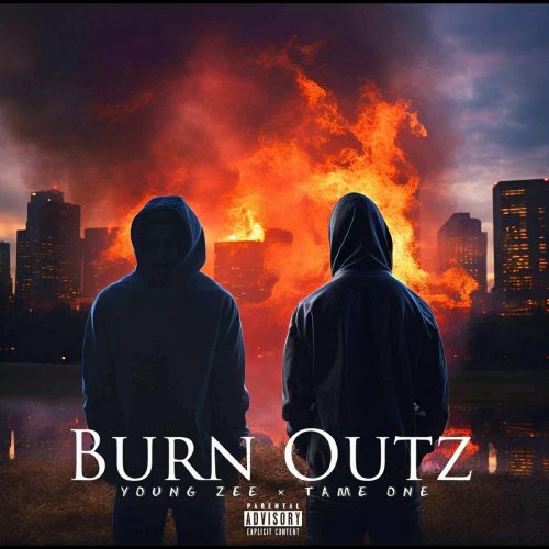 Young Zee & Tame One — «Burn Outz»