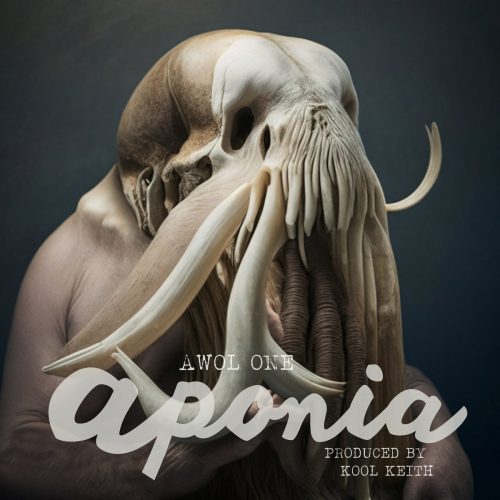 AWOL One & Kool Keith – «Aponia»