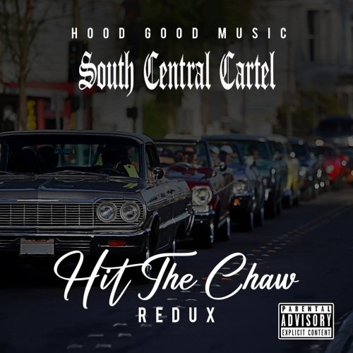 South Central Cartel — «Hit The Chaw (Redux)»