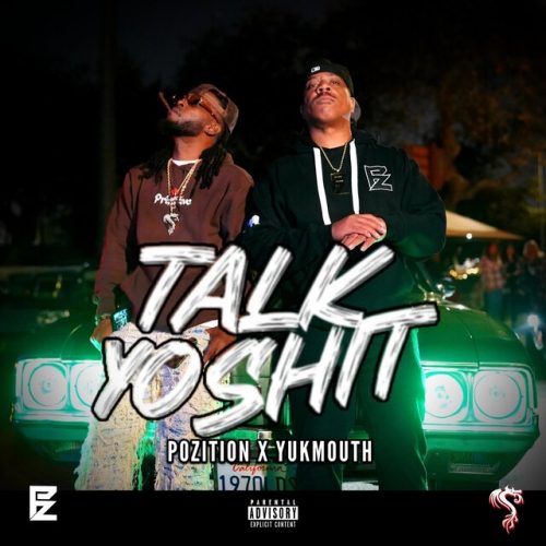 Pozition & Yukmouth — «Talk Yo Shit»