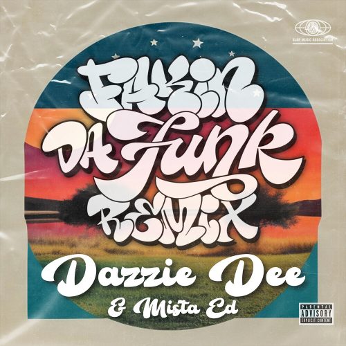 Dazzie Dee — «Fakin Da Funk (Remix)» (feat. Mista Ed)