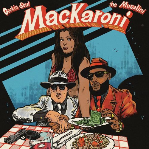 Cookin Soul & The Musalini – «Mackaroni»
