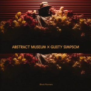 Abstract Museum & Guilty Simpson — «Block Runners»