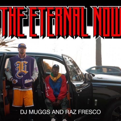 DJ Muggs & Raz Fresco — «The Eternal Now»