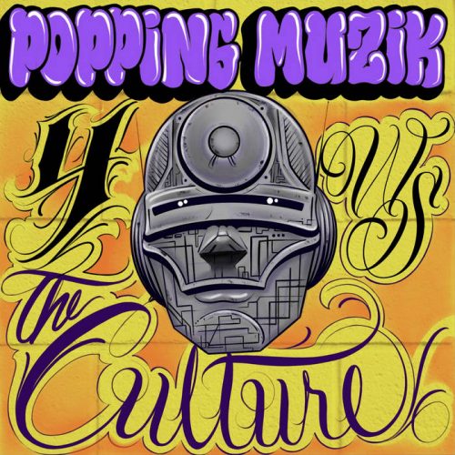 WestCoast Stone — «Popping Muzik 4 The Culture (Bonus Tracks)»