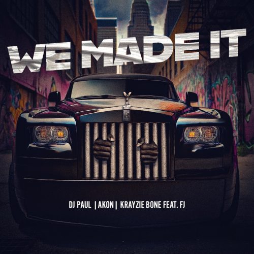 DJ Paul — «We Made It» (feat. Akon & Krayzie Bone)