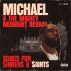 Killer Mike — «Michael & The Mighty Midnight Revival: Songs For Sinners And Saints»