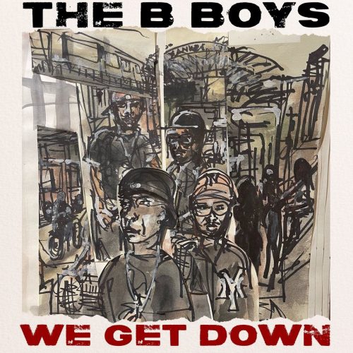 The B Boys — «We Get Down»