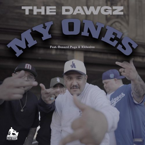 The Dawgz — «My Ones» (feat. Xklusive & Oxnard Pugz)